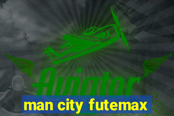 man city futemax